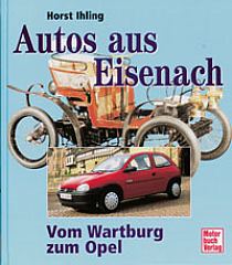 Autos aus Eisenach   Vom Wartburg zum Opel