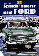 Sprich' zuerst mit Ford- 30 Jahre Ford Werbung