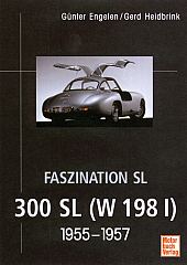 Faszination SL 300 SL (W 198 I) 1955-1957