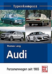 Audi Personenwagen seit 1965- Typenkompass