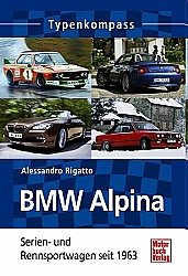 BMW Alpina Serien- und Rennsportwagen seit 1963