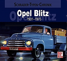 Opel Blitz 1931- 1975 Schrader-Typen-Chronik