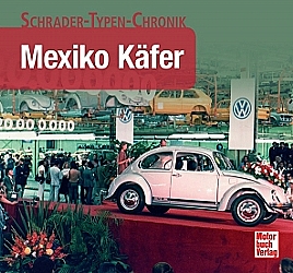 Mexiko-Käfer-Schrader-Typen-Chronik