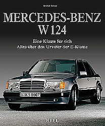 Mercedes-Benz W 124-Eine Klasse für sich