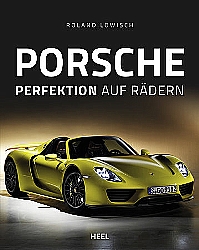 Porsche - Perfektion auf Rädern