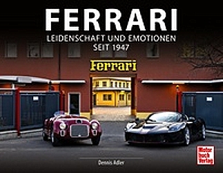 Ferrari - Leidenschaft und Emotionen seit 1947