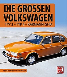 Die Großen Volkswagen-Typ 3-Typ 4- Karmann-Ghia