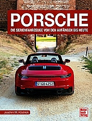 Porsche - Die Serienfahrzeuge von den Anfängen