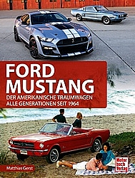 Ford Mustang - Der amerikanische Traumwagen