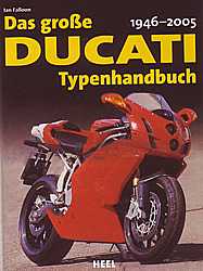 Das große Ducati Typenhandbuch 1946-2005