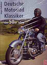 Deutsche Motorrad Klassiker der 50er Jahre