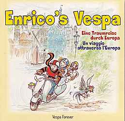 Enrico's Vespa- Eine Traumreise durch Europa