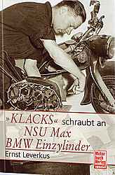 Buch "Klacks" schraubt an NSU Max BMW Einzylinder