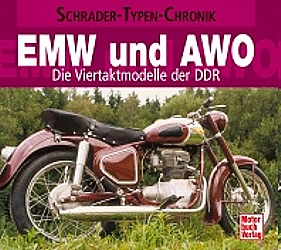 EMW und AWO- Die Viertaktmodelle der DDR