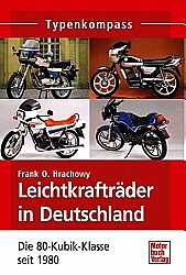 Leichtkrafträder in Deutschland- Die 80 ccm-Klasse