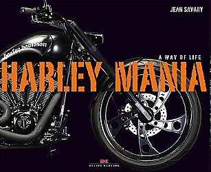 Harley Mania - A Way of Life