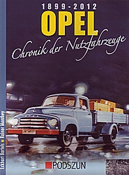 Opel- Chronik der Nutzfahrzeuge 1899-2012