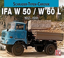 IFA W 50 / W 60 L 1965-1991-Schrader-Typen-Chronik