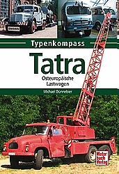 Tatra - Osteuropäische Lastwagen Typenkompass